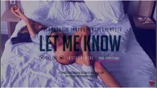 “Let Me Know” - R&B Instrumental Love Trap Beat (Prod.By TatayStudio)