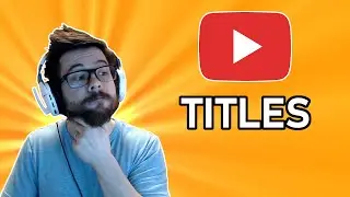 HOW TO Title Your Videos on YouTube | KEYWORDS AND HOOKS