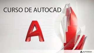 CURSO DE AUTOCAD - COMPLETO