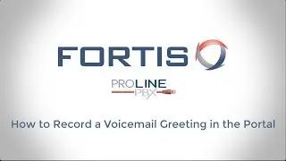 ProLinePBX VoIP System: Record a Voicemail Greeting in The Portal