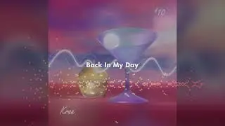 Back In My Day