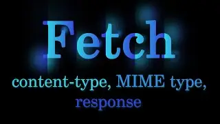 Fetch - Content-Type с MIME типом. Как получить из ОТВЕТА содержимое заголовка? JavaScript