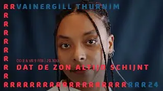 Vainergill Thurnim | Dat de zon altijd schijnt | RRReuring 2024