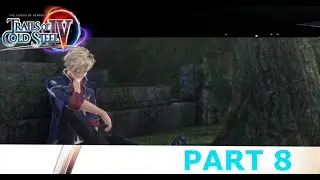 Finding Ash Back to Hamel - Legend of Heroes Trails of Cold Steel IV Part 8