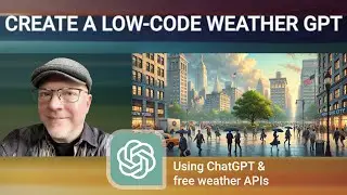 Create a low-code weather GPT Assistant