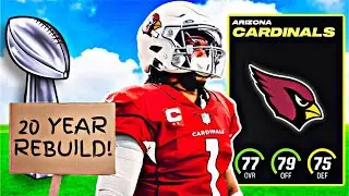 I Rebuild the Arizona Cardinals for 20 Years