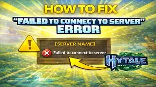 How to Fix “Failed to Connect to Server” Error in Hytale (Step by Step)