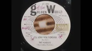 The Holidays – I’ll Love You Forever
