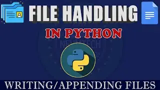 FILE HANDLING IN PYTHON LESSON 2 || WRITING/APPENDING FILES