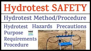 Hydro Test Safety || Hydrotest Procedure || Hydrotest Safety Precautions || Hydrotest Requirements