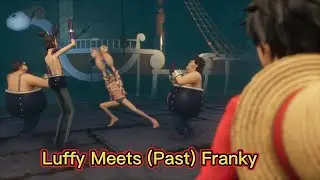 Luffy And His Crew Meet Franky All Over Again - One Piece Odyssey Cutscenes