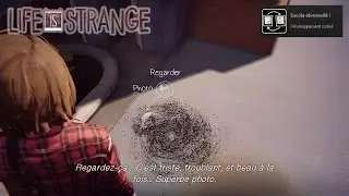 Life is strange: Développement croisé  - succès / achievement  n°9 épisode 3
