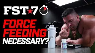 FST 7 Tips: IS FORCE FEEDING NECESSARY
