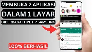 4 Easy Ways to Open 2 Applications in 1 Screen on Various Types of Samsung Cellphones