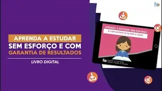 Aprenda a Estudar Sem Esforço e com Garantia de Resultados