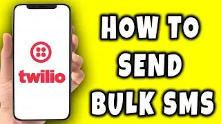 How To Send Bulk SMS on Twilio || Short Tutorial