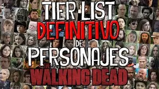 Tier List DEFINITIVO de personajes de The Walking Dead | Todas las temporadas 👍