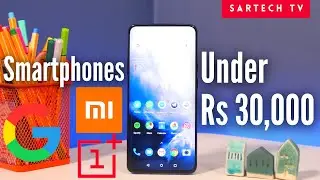 Most Value For Money Smartphones Under Rs 30,000 🔥🔥🔥