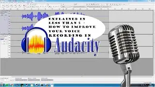 How to improve your Voiceover in Audacity  (Podcasts, Voiceovers) - Explained in less than 5