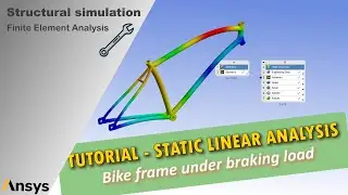 Static Linear Analysis - Bike frame under braking load - [ANSYS TUTORIAL]