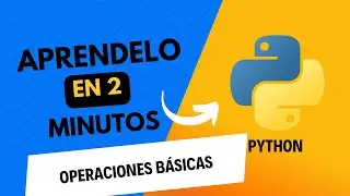 🐍 Operaciones Básicas en Python | Aprendelo en 2 minutos  ☑️