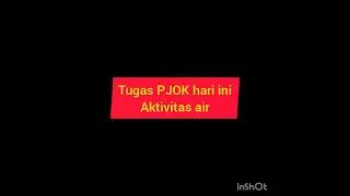 tugas PJOK ACHMAD KHAIRUL AZMI kelas 3 pengenalan aktivitas air