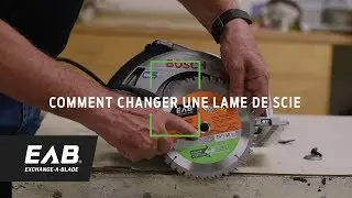 EAB - Comment changer une lame de scie