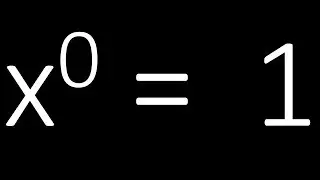 x^0=1 | x to the power of zero equals one