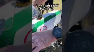 Can He Start a 1967 Two Stroke?