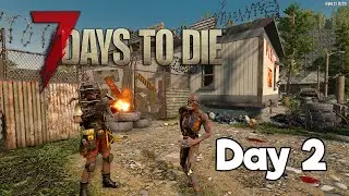 7 Days To Die | DAY TWO