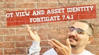 FortiGate Asset Identity and OT view