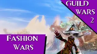 Fashion Wars - Como Deixar Seu Personagem Bonito - Guild Wars 2