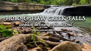 Waterfall Wonderland on the Ozark Highlands Trail - Dayhiking Rosetta to Haw Creek Falls
