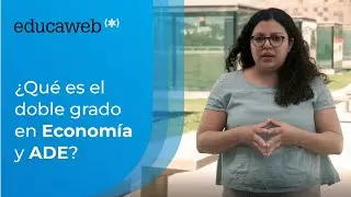 ¿Qué es el doble grado en Economía y ADE?
