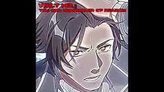 Welt Yang Edit. / Honkai Star rail #short