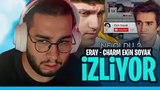 Eray - CharmQuell 'EKİN SOYAK'A NE OLDU..?' İzliyor | @CharmQuell