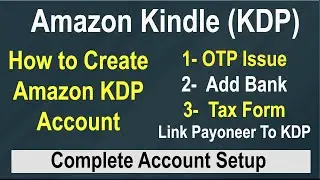 How To Create Amazon KDP Account (Complete)