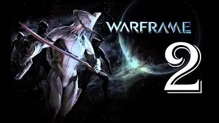 Прохождение Warframe [Часть 2. Заложник и Кузница]