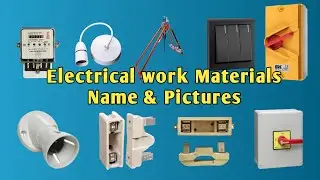 ইলেকট্রিক মালের পরিচয় Electrical Fitting Name And Materials Name ইলেকট্রিক মালামাল নাম জানুন Part-1