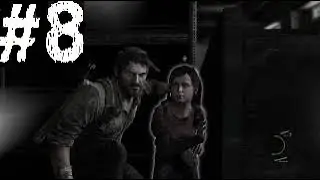 The Last Of Us Remastered Gameplay Walkthrough Part 8 - Alone and Forsaken