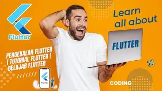 PENGENALAN FLUTTER | TUTORIAL FLUTTER | BELAJAR FLUTTER | INTRODUCTION TUTORIALS LEARN FLUTTER