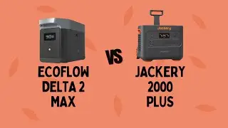 Jackery 2000 Plus vs EcoFlow Delta 2 Max Review Comparison