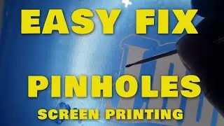 Pinholes - Easy Fix | Screen Printing