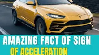 The positive and negative  acceleration