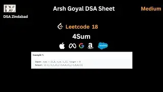 4Sum || Arsh Goyal DSA Sheet Q14 || Arrays || Leetcode 18 || Meta || Google || Amazon || Salesforce