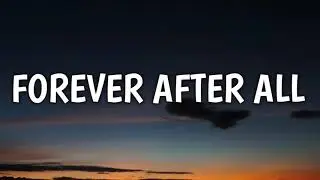Luke Combs - Forever After All (Lyrics)