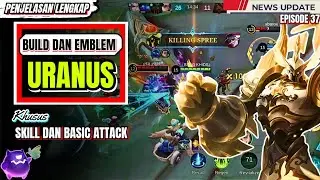 PENJELASAN LENGKAP❗build uranus skill dan basic attack || Uranus best build 2024.MLBB/MOBILE LEGENDS