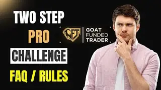 📘 GOAT Funded Trader 2-Step Pro Variant | Full Rules, FAQs & Complete Walkthrough