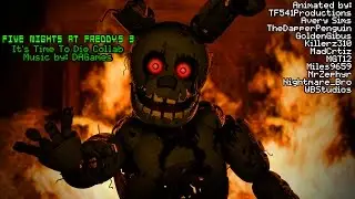 [SFM FNAF] It's Time to Die (Collab)