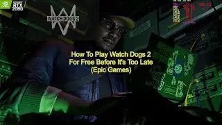 Let's Play Watch Dogs 2 for Free Before It's Too Late (Epic Games)